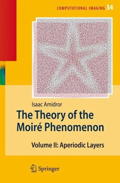 The Theory of the Moiré Phenomenon - Amidror, Isaac