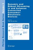 Dynamic and Robust Streaming in and between Connected Consumer-Electronic Devices