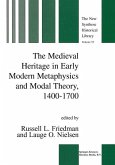 The Medieval Heritage in Early Modern Metaphysics and Modal Theory, 1400¿1700