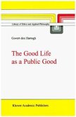 The Good Life as a Public Good