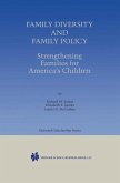Family Diversity and Family Policy: Strengthening Families for America¿s Children