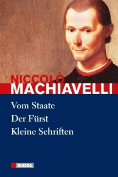 Niccolo Machiavelli: Hauptwerke - Machiavelli, Niccolò