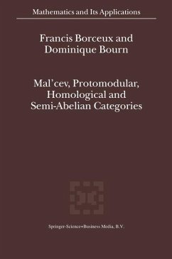 Mal'cev, Protomodular, Homological and Semi-Abelian Categories - Borceux, Francis;Bourn, Dominique