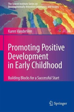 Promoting Positive Development in Early Childhood: Building Blocks for a Successful Start - VanderVen, Karen