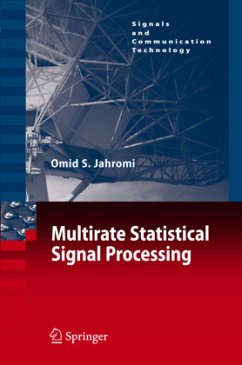 Multirate Statistical Signal Processing - Jahromi, Omid S.