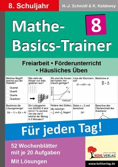 Mathe-Basics-Trainer / 8. Schuljahr Grundlagentraining für jeden Tag! - Schmidt, Hans-J.