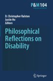 Philosophical Reflections on Disability