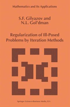 Regularization of Ill-Posed Problems by Iteration Methods - Gilyazov, S. F.;Gol'dman, Nataliya L.