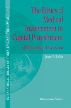 The Ethics of Medical Involvement in Capital Punishment - Gaie, Joseph B. R.