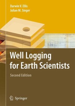 Well Logging for Earth Scientists - Ellis, Darwin V.;Singer, Julian M.