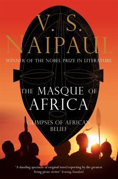 The Masque of Africa - Naipaul, Vidiadhar S.