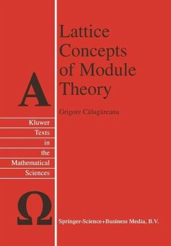Lattice Concepts of Module Theory - Calugareanu, Grigore