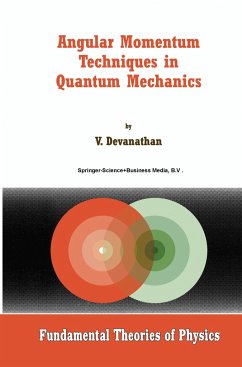 Angular Momentum Techniques in Quantum Mechanics - Devanathan, V.