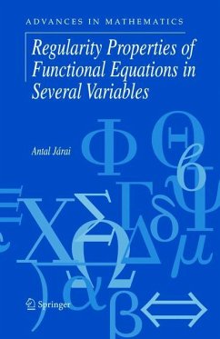 Regularity Properties of Functional Equations in Several Variables - Járai, Antal