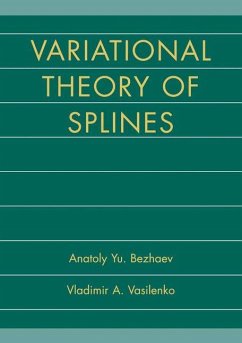 Variational Theory of Splines - Bezhaev, Anatoly Yu.;Vasilenko, Vladimir A.
