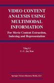 Video Content Analysis Using Multimodal Information