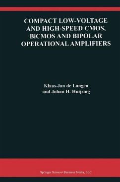 Compact Low-Voltage and High-Speed CMOS, BiCMOS and Bipolar Operational Amplifiers - Langen, Klaas-Jan de;Huijsing, Johan H.