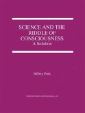 Science and the Riddle of Consciousness