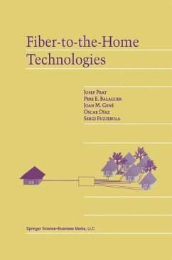 Fiber-to-the-Home Technologies - Prat, Josep;Balaguer, Pere E.;Gené, Joan M.