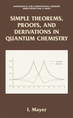 Simple Theorems, Proofs, and Derivations in Quantum Chemistry - Mayer, Istvan