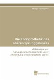 Die Endoprothetik des oberen Sprunggelenkes