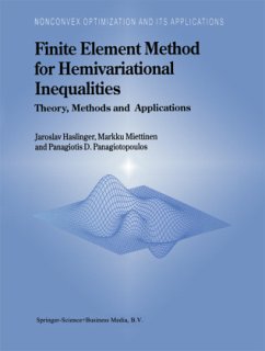 Finite Element Method for Hemivariational Inequalities - Haslinger, J.;Miettinen, M.;Panagiotopoulos, Panagiotis D.