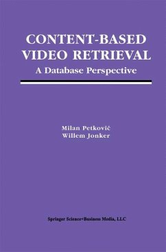 Content-Based Video Retrieval - Petkovic, Milan;Jonker, Willem