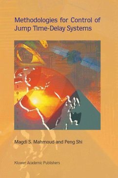 Methodologies for Control of Jump Time-Delay Systems - Mahmoud, Magdi S.;Shi, Peng