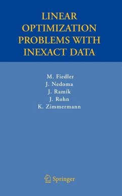 Linear Optimization Problems with Inexact Data - Fiedler, Miroslav;Nedoma, Josef;Ramik, Jaroslav
