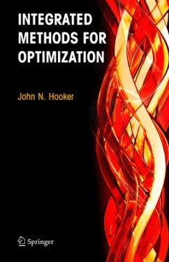 Integrated Methods for Optimization - Hooker, John N.
