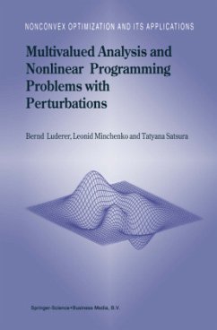 Multivalued Analysis and Nonlinear Programming Problems with Perturbations - Luderer, Bernd;Minchenko, Leonid;Satsura, Tatyana