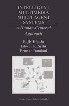 Intelligent Multimedia Multi-Agent Systems - Damiani, Ernesto;Sethi, Ishwar K.;Khosla, Rajiv