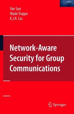 Network-Aware Security for Group Communications - Sun, Yan;Trappe, Wade;Liu, K. J. Ray