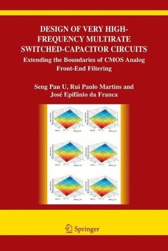Design of Very High-Frequency Multirate Switched-Capacitor Circuits - U, Seng-Pan;da Silva Martins, Rui Paulo;Epifanio da Franca, Jose de Albuquerque