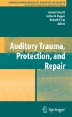 Auditory Trauma, Protection, and Repair