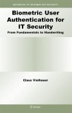 Biometric User Authentication for IT Security