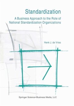 Standardization: A Business Approach to the Role of National Standardization Organizations - Vries, Henk J. de