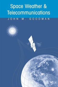 Space Weather & Telecommunications - Goodman, John M.