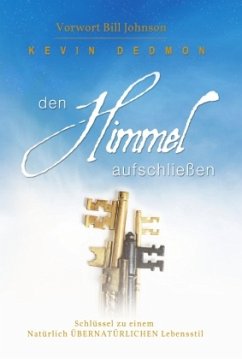 Den Himmel aufschließen - Dedmon, Kevin