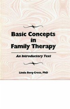 Basic Concepts In Family Therapy - Berg-Cross, Linda