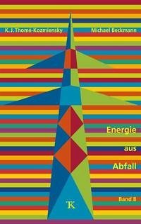 Energie aus Abfall, Band 8 - ThoméKozmiensky, Karl J.