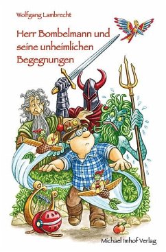 Herr Bombelmann 06 und seine unheimlichen Begegnungen - Lambrecht, Wolfgang