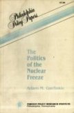 The Politics of the Nuclear Freeze (Selected Course Outlines and Reading Lists from American Col)