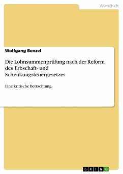 Die Lohnsummenprüfung nach der Reform des Erbschaft- und Schenkungsteuergesetzes - Benzel, Wolfgang