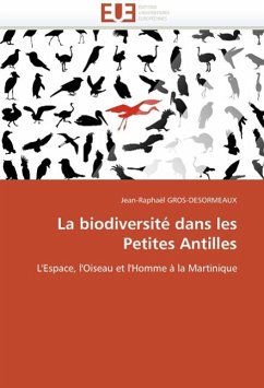 La Biodiversité Dans Les Petites Antilles - GROS-DESORMEAUX, Jean-Raphaël