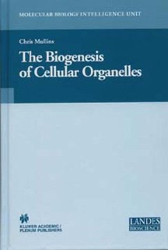 The Biogenesis of Cellular Organelles - Mullins, Chris