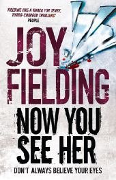 Now You See Her - Fielding, Joy