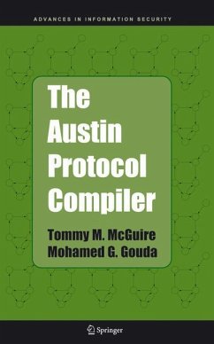 The Austin Protocol Compiler - McGuire, Tommy M.;Gouda, Mohamed G.