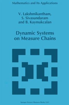 Dynamic Systems on Measure Chains - Lakshmikantham, V.;Sivasundaram, S.;Kaymakcalan, B.