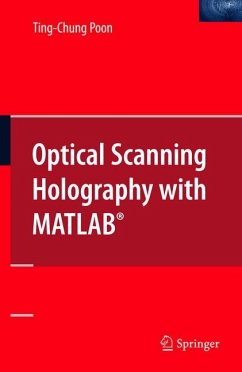 Optical Scanning Holography with MATLAB® - Poon, Ting-Chung